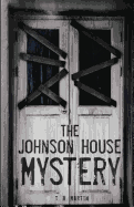 The Johnson House Mystery