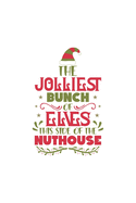 The jolliest bunch of elves, Christmas Notebook Kids, Lined Journal/Notes Christmas: Blank Lined Notebook Journal for Kids - 6x9 120 page