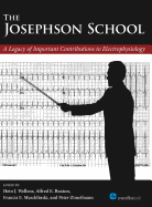 The Josephson School: A Legacy of Important Contributions to Electrophysiology