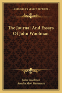 The Journal And Essays Of John Woolman