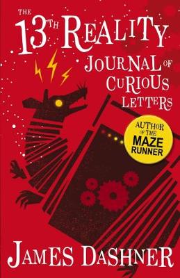 The Journal of Curious Letters (the 13th Reality #1) - Dashner, James