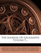 The Journal of Geography, Volume 5