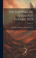 The Journal of Geology Volume 1923; Volume 31