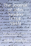 The Journal of John Yeadon (1764-1843_: With a commentary by his direct descendent David Kitchen