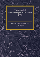 The Journal of Maarten Harpertszoon Tromp: Anno 1639