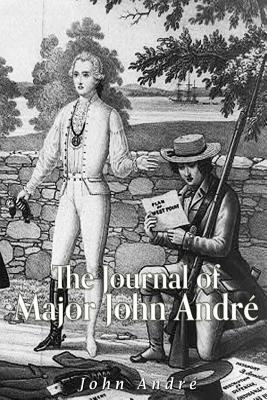The Journal of Major John Andr - Andre