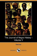 The Journal of Negro History - Volume V (1920) (Dodo Press)