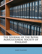 The Journal of the Royal Agricultureal Society of England