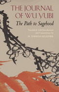 The Journal of Wu Yubi: The Path to Sagehood