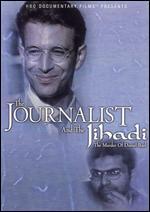 The Journalist and the Jihadi: The Murder of Daniel Pearl