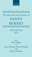The Journals and Letters of Fanny Burney (Madame d'Arblay): Volume VIII: 1815: Letters 835-934