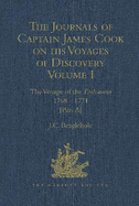 The Journals of Captain James Cook on his Voyages of Discovery: Volume I: The Voyage of the Endeavour 1768 - 1771