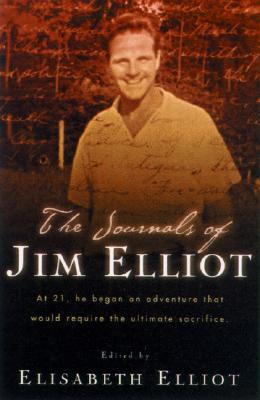 The Journals of Jim Elliot - Elliot, Elisabeth (Editor)