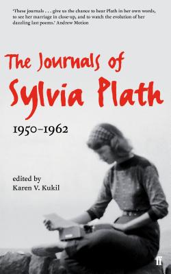 The Journals of Sylvia Plath - Plath, Sylvia