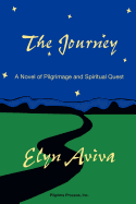 The Journey: A Novel of Pilgrimage and Spiritual Quest