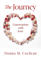 The Journey: Conversations with Jesus