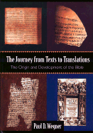 The Journey from Texts to Translations: The Origin and Development of the Bible