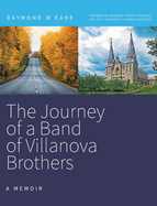 The Journey of a Band of Villanova Brothers: A Memoir