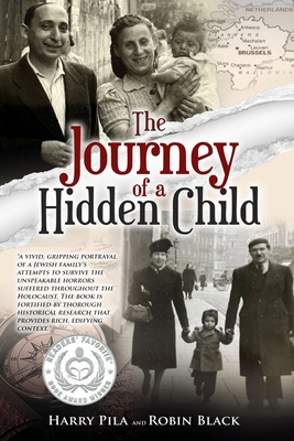 The Journey of a Hidden Child - Pila, Harry, and Black, Robin