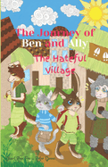 The Journey of Ben and Ally: The Hateful Village