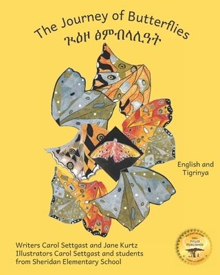 The Journey of Butterflies: An Epic Migration in Tigrinya and English - Kurtz, Jane, and Ready Set Go Books