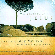 The Journey of Jesus: As Told by the Narrator of 'The Listener's Bible'