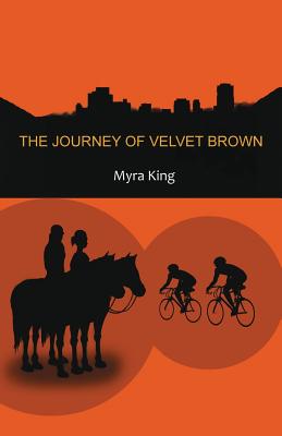 The Journey of Velvet Brown - King, Myra