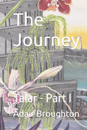 The Journey: Talar - Part I