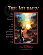 The Journey: The Oral Histories of 24 of the most proficient American Kenpoists of Today
