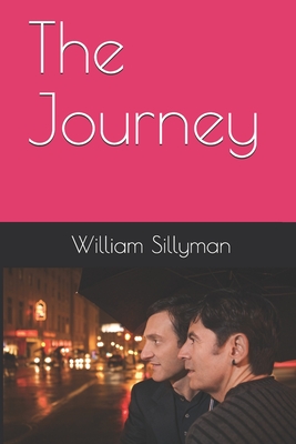 The Journey - The Revised Edition - Sillyman, William Lee