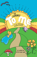 The Journey to Me: A 21-Day Mindfulness Workbook for Kids