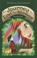 The Journey To The End Of The Rainbow