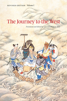The Journey to the West, Revised Edition, Volume 1: Volume 1 - Yu, Anthony C (Editor)