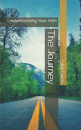 The Journey: Understanding Your Path