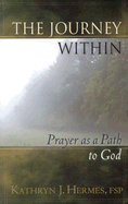 The Journey Within: Prayer as a Path to God