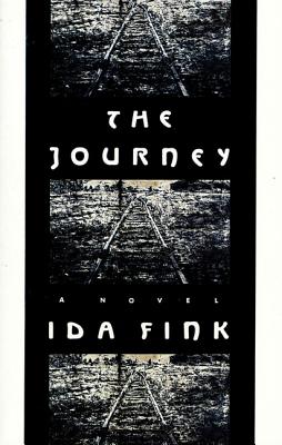 The Journey - Fink, Ida, and Weschler, Joanna (Translated by), and Prose, Francine (Translated by)