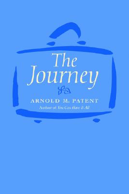 The Journey - Patent, Arnold M
