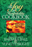 The Joy of Hospitality Cookbook: Favorite Recipes from the Campus Crusade for Christ Family