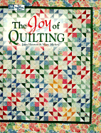 The Joy of Quilting - Hanson, Joan, and Hickey, Mary