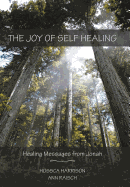 The Joy of Self Healing: Healing Messages from Jonah