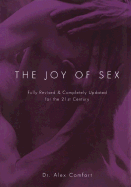 The Joy of Sex: Fully Revised & Completely Updated for the 21st Century