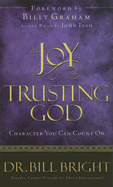 The Joy of Trusting God: Character You Can Count on