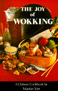 The Joy of Wokking - Yan, Martin