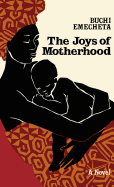 The Joys of Motherhood