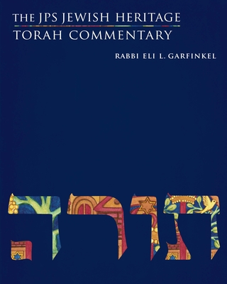 The JPS Jewish Heritage Torah Commentary - Garfinkel, Eli L