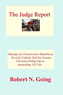 The Judge Report: Musings Of A Conservative Republican Pro-Life Catholic Red Sox Fanatic