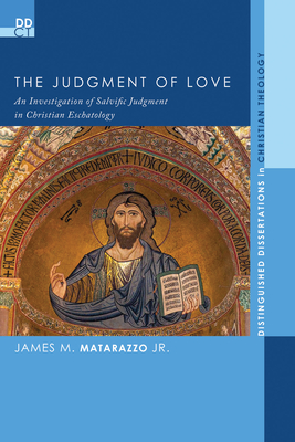 The Judgment of Love - Matarazzo, James M, Jr., and Jackeln, Antje (Foreword by)
