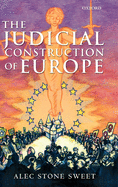 The Judicial Construction of Europe