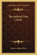 The Judicial Veto (1914)