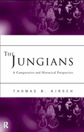 The Jungians: A Comparative and Historical Perspective